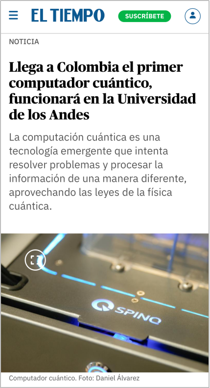 Universidad de los Andes introduces Colombia's first quantum computer, reported by EL TIEMPO