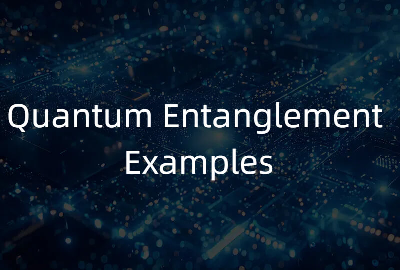 Quantum Entanglement Examples